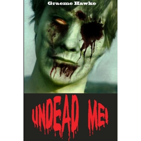 (영문도서) Undead Me Paperback, Lulu.com, English, 9781105782725
