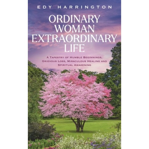 (영문도서) Ordinary Woman Extraordinary Life Paperback, Elh Publishing, English, 9798990258501