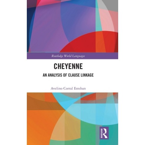 (영문도서) Cheyenne: An Analysis of Clause Linkage Hardcover, Routledge, English, 9781032319971