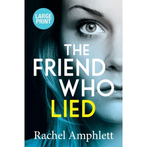 The Friend Who Lied Paperback, Saxon Publishing, English, 9781999368357