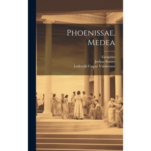 (영문도서) Phoenissae. Medea Hardcover, Legare Street Press, English, 9781020208089