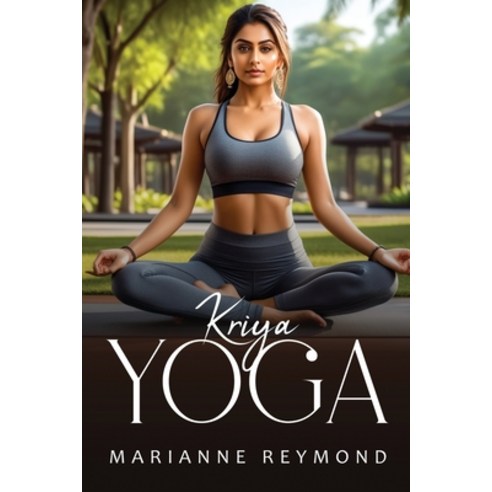 (영문도서) Kriya Yoga Paperback, Marianne Reymond, English, 9782257201898