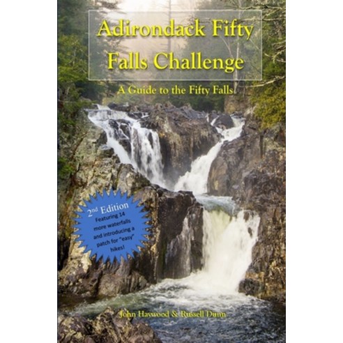 Adirondack Fifty Falls Waterfall Challenge: Second Edition Expanded Challenge Paperback, Independently Published