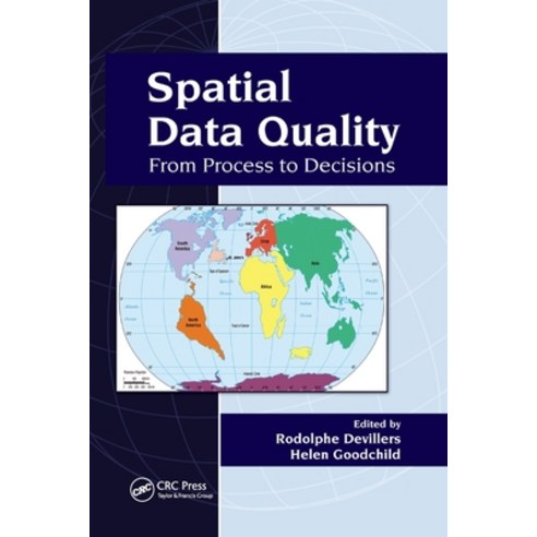 (영문도서) Spatial Data Quality: From Process to Decisions Paperback, CRC Press, English, 9781138117822