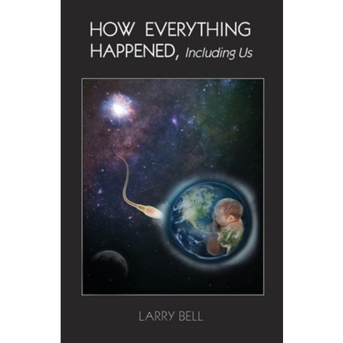 How Everything Happened: Including Us Paperback, Stairway Press