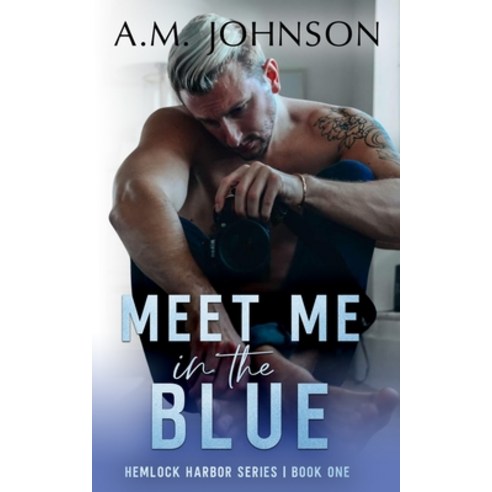 (영문도서) Meet Me in the Blue Paperback, Independently Published, English, 9798378083459
