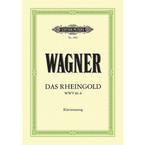 (영문도서) Das Rheingold Wwv 86a (Vocal Score): Prelude to the Bühnenfestspiel Der Ring Des Nibelungen (... Paperback, Alfred Music, English, 9790014016111
