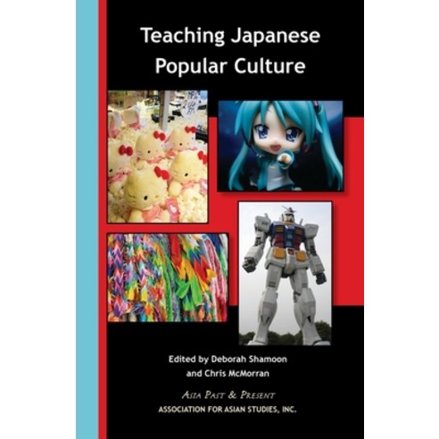 (영문도서) Teaching Japanese Culture Paperback, Association for Asian Studies, English, 9780924304781