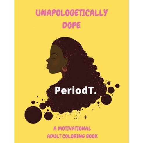 Unapologetically Dope Paperback, Priceless Inspirations Publishing