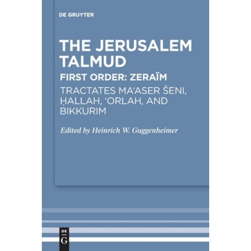 Tractates Ma''aser Seni Hallah ''Orlah and Bikkurim Paperback, de Gruyter, English, 9783110681307