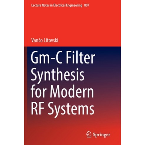 (영문도서) Gm-C Filter Synthesis for Modern RF Systems Paperback, Springer