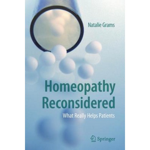 (영문도서) Homeopathy Reconsidered: What Really Helps Patients Paperback, Copernicus Books, English, 9783030005085
