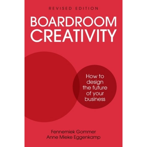 (영문도서) Boardroom Creativity Paperback, Rethink Press, English, 9781781334065