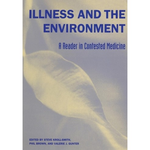(영문도서) Illness and the Environment: A Reader in Contested Medicine Paperback, New York University Press, English, 9780814747292
