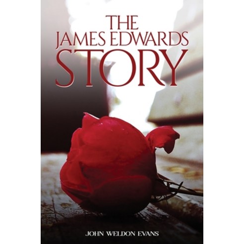 (영문도서) The James Edwards Story Paperback, Self Publishing, English, 9781963974287