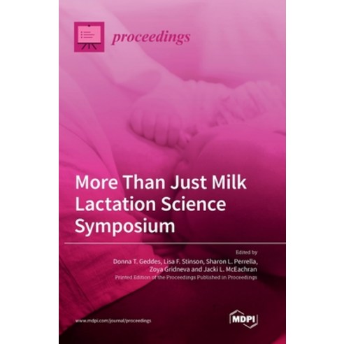 (영문도서) More Than Just Milk Lactation Science Symposium Hardcover, Mdpi AG, English, 9783036571805