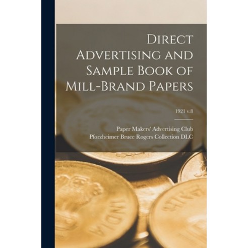 (영문도서) Direct Advertising and Sample Book of Mill-brand Papers; 1921 v.8 Paperback, Legare Street Press, English, 9781013889196