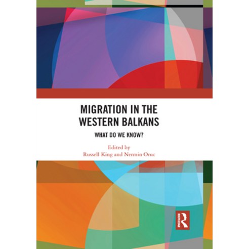 Migration in the Western Balkans: What Do We Know? Paperback, Routledge, English, 9781032085487