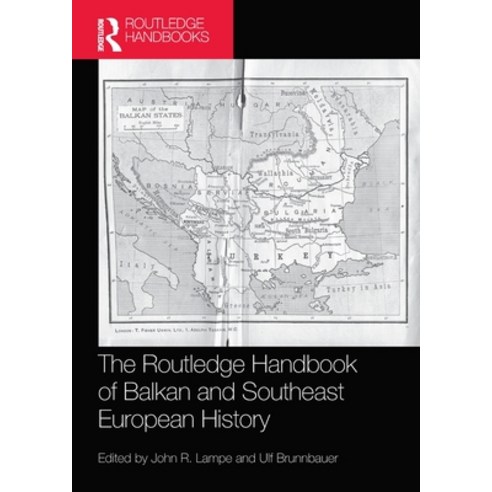 (영문도서) The Routledge Handbook of Balkan and Southeast European History Paperback, English, 9780367550622
