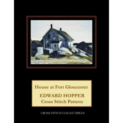 (영문도서) House at Fort Gloucester: Edward Hopper Cross Stitch Pattern Paperback, Createspace Independent Pub..., English, 9781727177916
