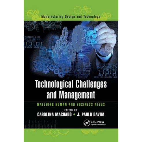 (영문도서) Technological Challenges and Management: Matching Human and Business Needs Paperback, CRC Press, English, 9780367783211