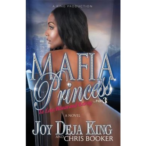 (영문도서) Mafia Princess Part 3 to Love Honor and Betray Paperback, King Productions, English, 9781942217312