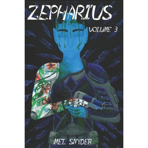 (영문도서) Zepharius: Volume 3 Paperback, Independently Published, English, 9798371345660