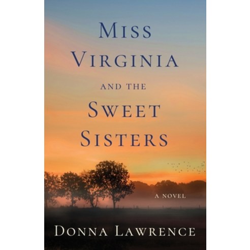 (영문도서) Miss Virginia and the Sweet Sisters Paperback, Crescent Hill Press, English, 9798987216811