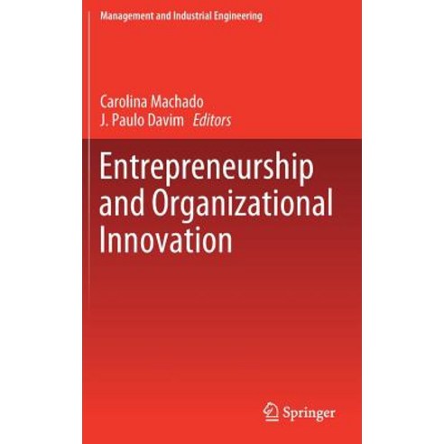 (영문도서) Entrepreneurship and Organizational Innovation Hardcover, Springer, English, 9783030192884