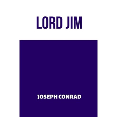 Lord Jim Paperback, Independently Published, English, 9798597978055