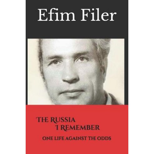 The Russia I Remember Paperback, Independently Published, English, 9781790724758
