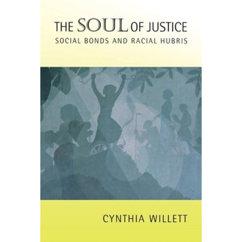 (영문도서) The Soul of Justice Hardcover, Cornell University Press, English, 9780801438912