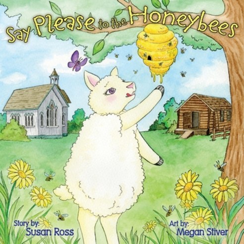 Say Please to the Honeybees Paperback, Susan Ross, English, 9780981063430