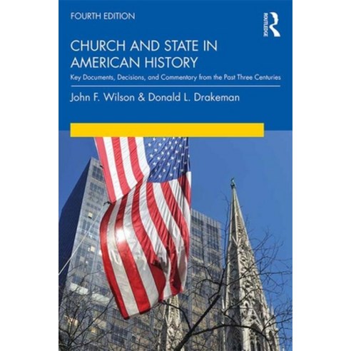 Church and State in American History: Key Documents Decisions and Commentary from Five Centuries Paperback, Routledge, English, 9780367077310