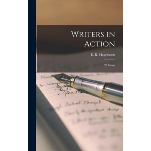 (영문도서) Writers in Action; 28 Essays Hardcover, Hassell Street Press, English, 9781013945519