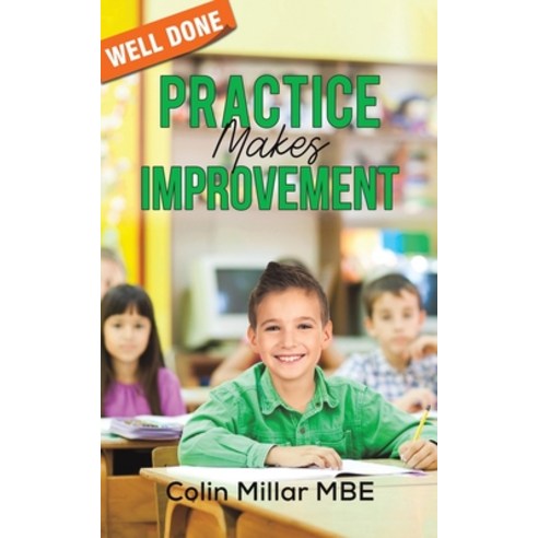 (영문도서) Practice Makes Improvement Paperback, Austin Macauley, English, 9781398421851