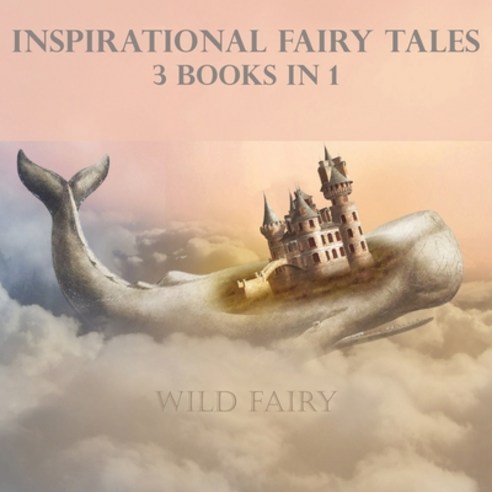 Inspirational Fairy Tales: 3 Books In 1 Paperback, Swan Charm Publishing, English, 9789916625071