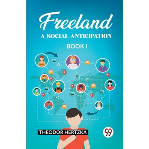(영문도서) Freeland A Social Anticipation Book I Paperback, Double 9 Books, English, 9789362203878
