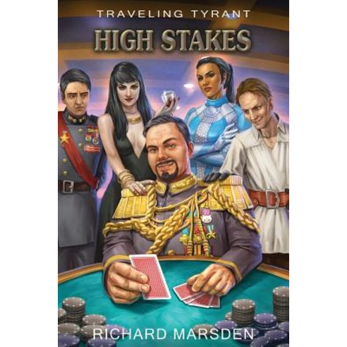 Traveling Tyrant: High Stakes Paperback, Tyrant Industries, English, 9780999290354