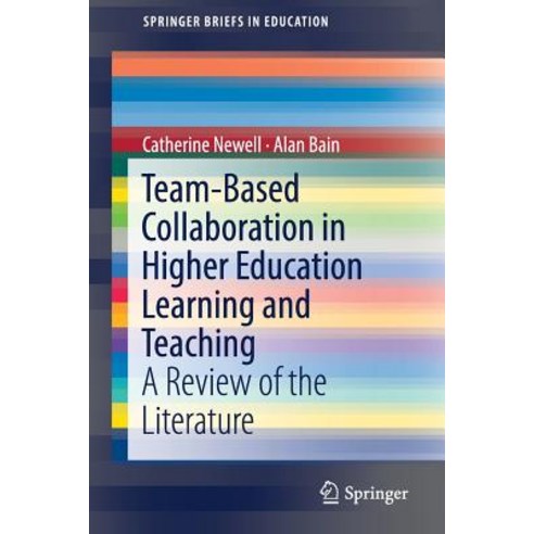 (영문도서) Team-Based Collaboration in Higher Education Learning and Teaching: A Review of the Literature Paperback, Springer, English, 9789811318542