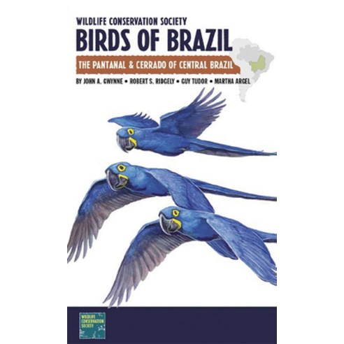(영문도서) Wildlife Conservation Society Birds of Brazil: The Pantanal & Cerrado of Central Brazil Paperback, Comstock Publishing, English, 9780801476464