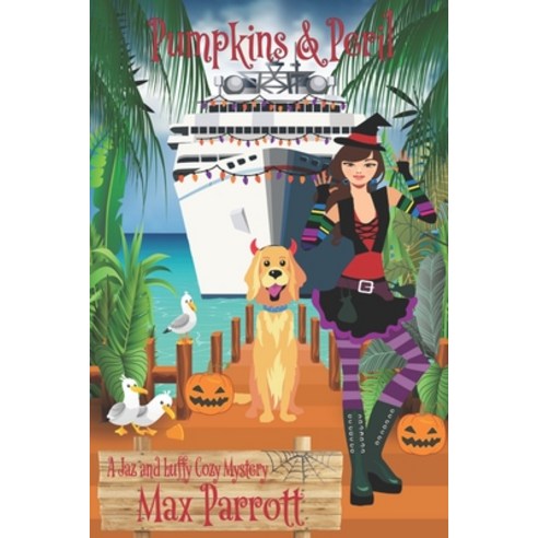 Pumpkins and Peril: Psychic Sleuths and Talking Dogs Paperback, Independently Published, English, 9798556353107