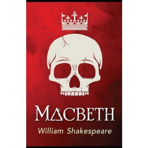 Macbeth-Classic Original Edition(Annotated) Paperback, Independently Published, English, 9798742225027