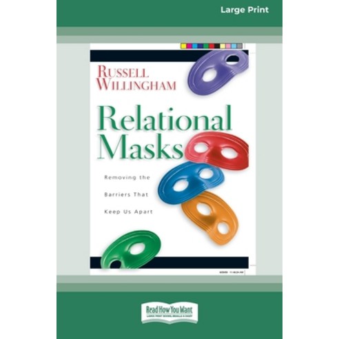 Relational Mask: Removing The Barriers That Keep Us Apart (16pt Large Print Edition) Paperback, ReadHowYouWant, English, 9780369361080