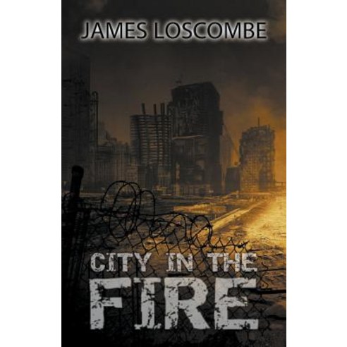 City in the Fire Paperback, James Loscombe, English, 9781393702191