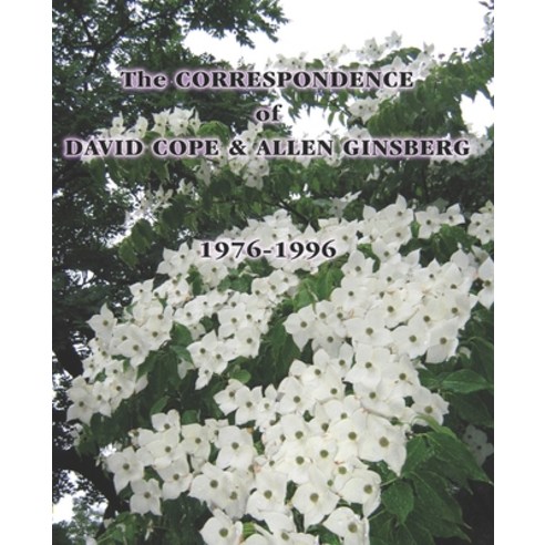 (영문도서) The CORRESPONDENCE of DAVID COPE & ALLEN GINSBERG 1976 - 1996 Paperback, Independently Published, English, 9798507617951