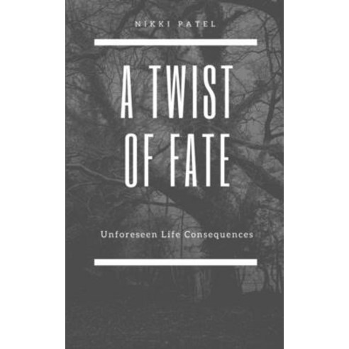 (영문도서) A Twist of Fate: Unforeseen Life Consequences Paperback, Blurb, English, 9798211484214