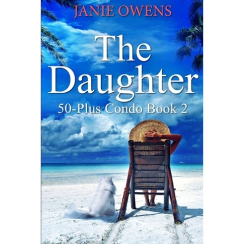 The Daughter (50-Plus Condo Book 2) Paperback, Blurb, English, 9781034417422