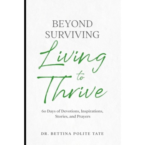 (영문도서) Beyond Surviving: Living to Thrive Paperback, A2z Books, LLC, English, 9781955148139