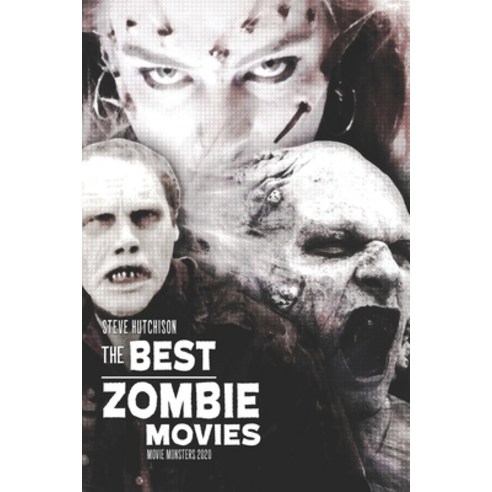 The Best Zombie Movies Paperback, Independently Published